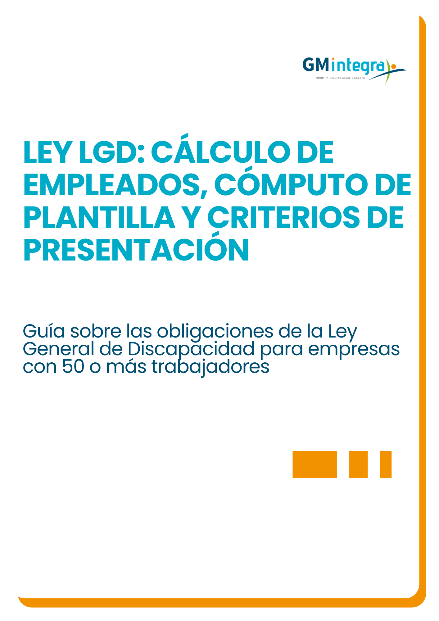 Guía sobre la ley LGD: Cálculo de Empleados, Cómputo de Plantilla y Criterios de Presentación